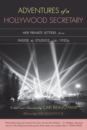 Adventures of a Hollywood Secretary: Her Private Letters from Inside the Studios of the 1920s
